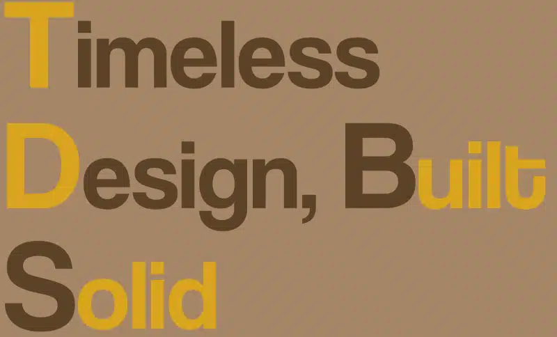 Timeless Design, Built Solid